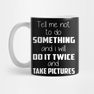 I'll do it twice and take pictures - Motivated Mindset Mug